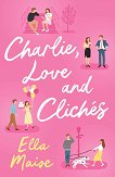 Charlie, Love and Cliches - 