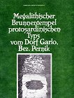 Megalithischer Brunnentempel protosardinischen Typs vom Dorf Garlo, Bez. Pernik - 